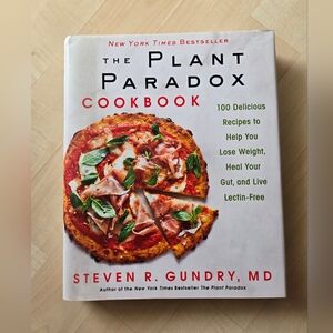 The Plant Paradox Cookbook By Steven Gundry MD